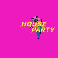 HOUSE PARTY at Hangar 34