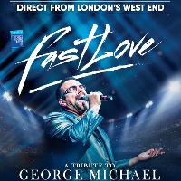 fastlove - a tribute to george michael at Milton Keynes Theatre