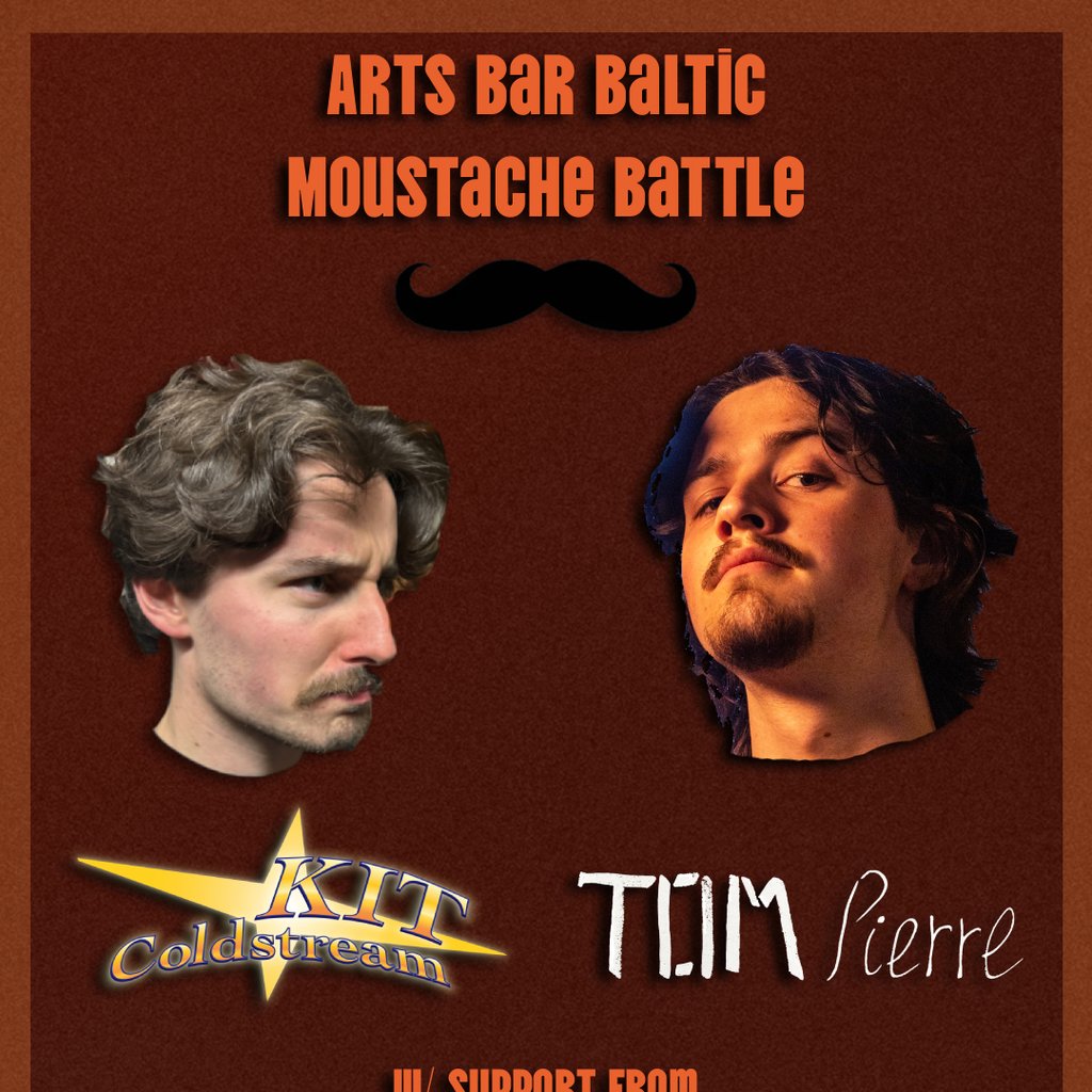 Arts Bar Baltic: Kit Coldstream x Tom Pierre x Charlie Baird — gig artwork