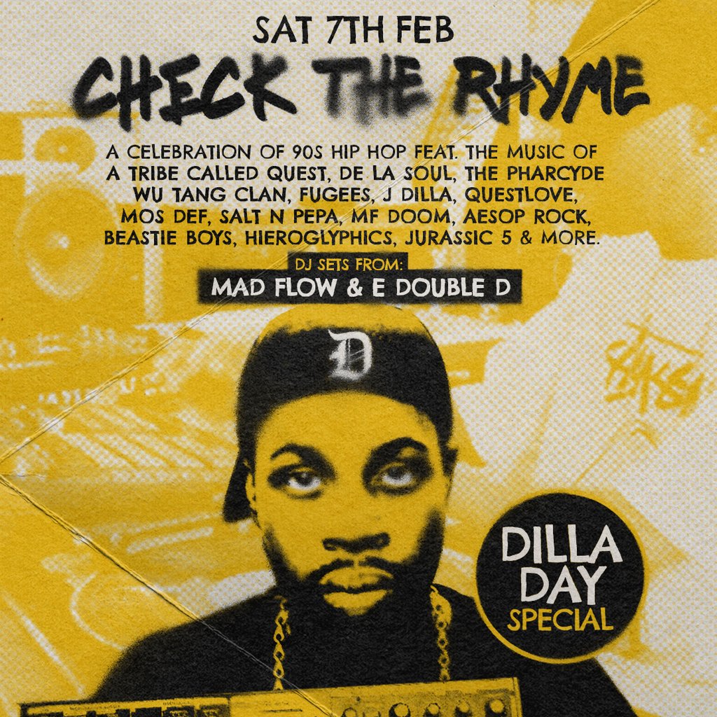 Check The Rhyme: A Night Of 90's Hip Hop - Dilla Day Special