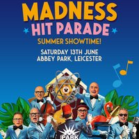 The Park Series presents MADNESS