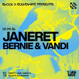 block x Soundmate: Janeret, Bernie & Vandi