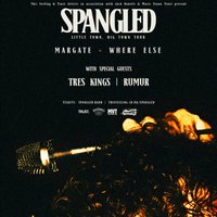 Spangled - Margate at Where Else?