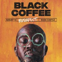 Black Coffee @ Buda Castle by City Takeover x BSH Events at Buda Castle