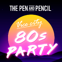 Vice City 80s Night! at The Pen And Pencil