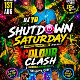 SHUTDOWN SATURDAY - [COLOUR CLASH] _Jamaican Independence_