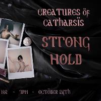 Creatures of Catharsis - StrongHold