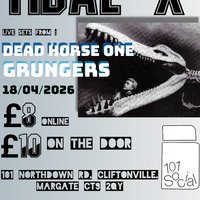 TIDAL X Dead Horse One (UK tour) + Grungers at 101 Social