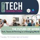 The Future of Work: Tech, Teams & Thriving in a Changing World. Event Title Pic
