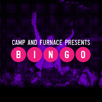 Bingo at Camp and Furnace - Student Special