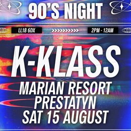 Nostalgia 90s Party  - KKlass - Marion Resort Prestatyn