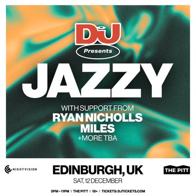 Nightvision x DJ Mag: Jazzy // Edinburgh
