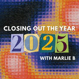 Closing out the Year with Marlie B