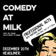 December's Comedy at Milk Event Title Pic