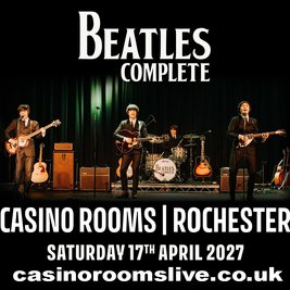 Beatles Complete - Saturday 17th April 2027