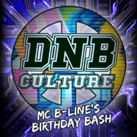 D&B Culture Presents MC B-LINE'S Birthday Bash at Sector 57