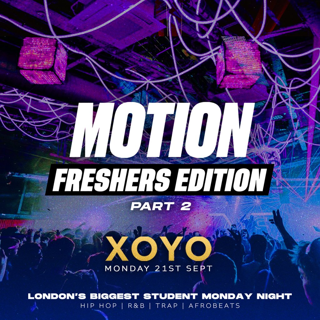 MOTION Every Monday @ XOYO at XOYO, London