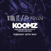 Work It. x Koomz Live - PRYZM