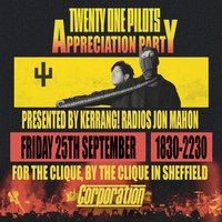 Twenty One Pilots Appreciation Party (Sheffield) at Corporation Sheffield