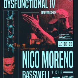 DYSFUNCTIONAL IV: Nico Moreno