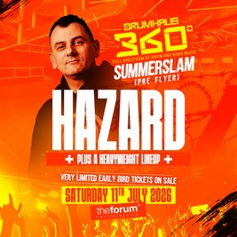 Drumhaus 360° Summerslam - The Forum Hertfordshire