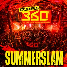 Drumhaus 360° Summerslam - The Forum Hertfordshire