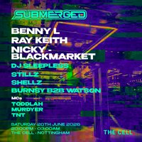 BENNY L & MORE | Submerged at The Cell at The Cell Nottingham
