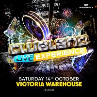 Clubland Live Experience at Victoria Warehouse