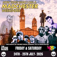 Now That's What I Call Madchester Weekender
