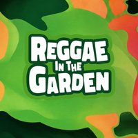 Reggae in the Garden
