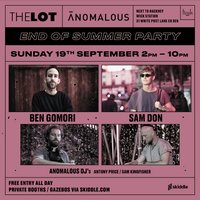 Anomalous with Sam Don + Ben Gomori (Free Entry) at HWK THE LOT