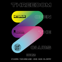 THREEDOM (lean&bop + ghosts of garage + hit&run) at FAC 251 The Factory