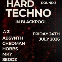 Hard Techno in Blackpool: Round 3 at Bad Habitz