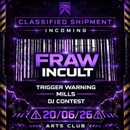 SYKOTIC Presents: FRAW X INCULT