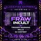 SYKOTIC Presents: FRAW X INCULT Event Title Pic