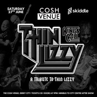 Thin Lizzy Tribute | Kings Call at the Cosh Venue, Derry City