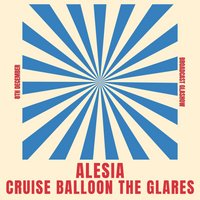 Alesia / Cruise Balloon + The Glares at Broadcast