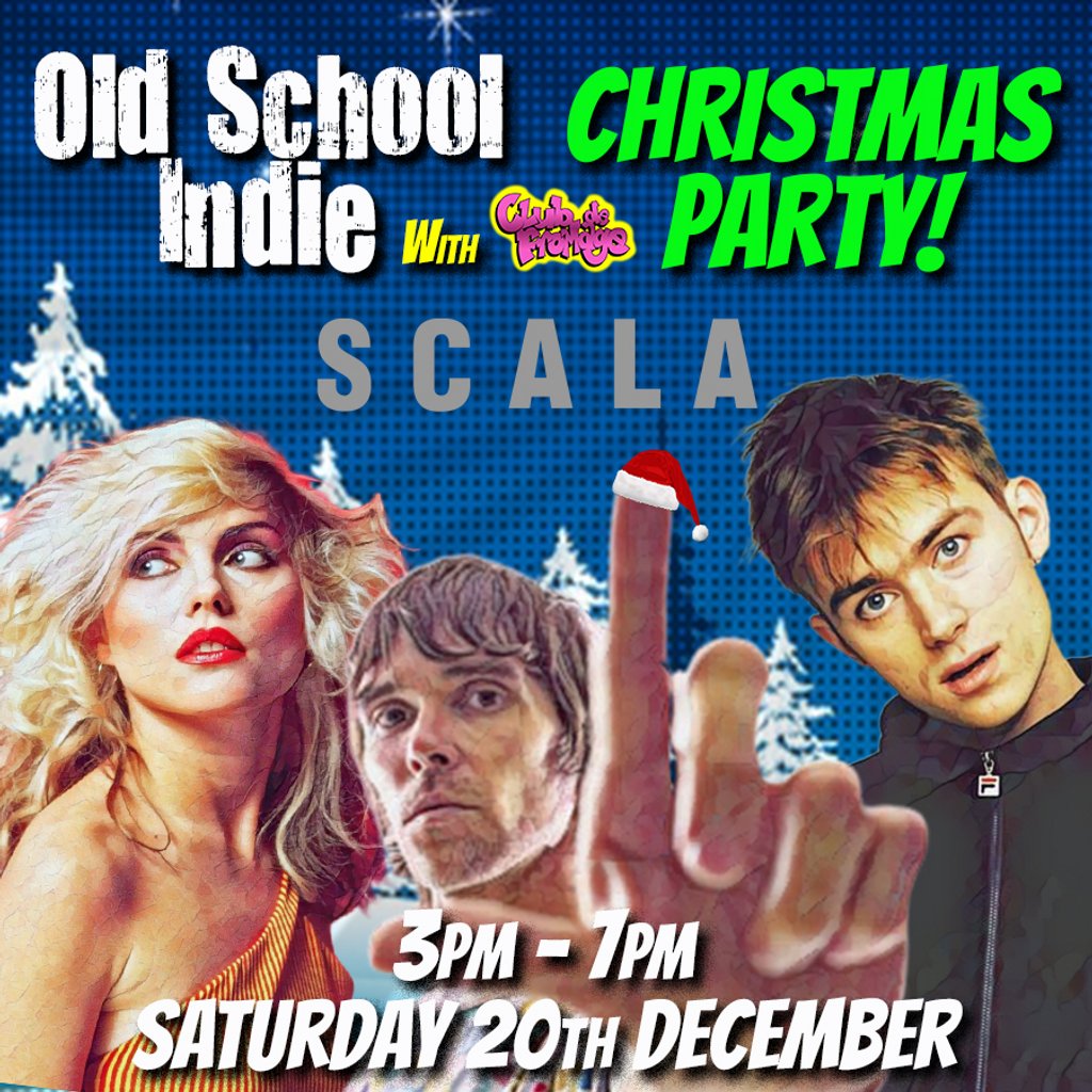 Old School Indie: Over 30s Xmas Daytime Party - Dec *1/3 sold*