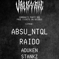 Valkyrie Music Community Party 001 - ft. Absu_NTQL, Raido + more at Bricks