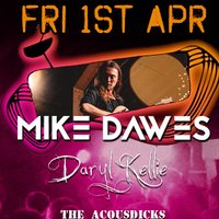 Mike Dawes, Daryl Kellie, The Acousdicks at The Lounge Bar,Alton at The Lounge Bar