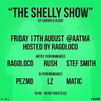 The Shelly Show W/ P1Caps, K.I.M.E & More