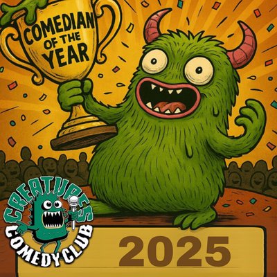 Creatures Comedian of the Year!