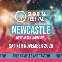 Gin & Rum Festival - Newcastle - 2026 at Newcastle Cathedral.