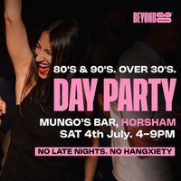 80s & 90s Over 30s Daytime Clubbing - HORSHAM