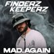 Finderz Keeperz Presents MAD.AGAIN at Basement Event Title Pic