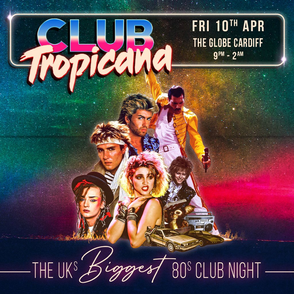 Club Tropicana - The UK's Biggest 80s Night | Cardiff