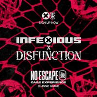 InfeXious x Disfunction: No Escape 360° - Act of Rage, TLØ +more at Classic Grand.