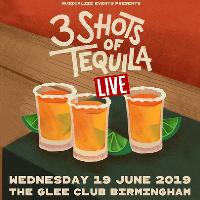 3 Shots of Tequila at The Glee Club