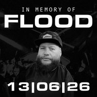 In Memory Of FLOOD at The Source