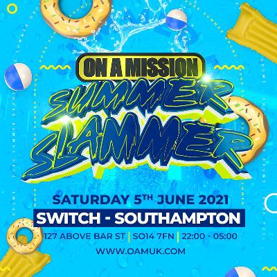 ON A MISSION - Summer Slammer